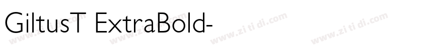 GiltusT ExtraBold字体转换